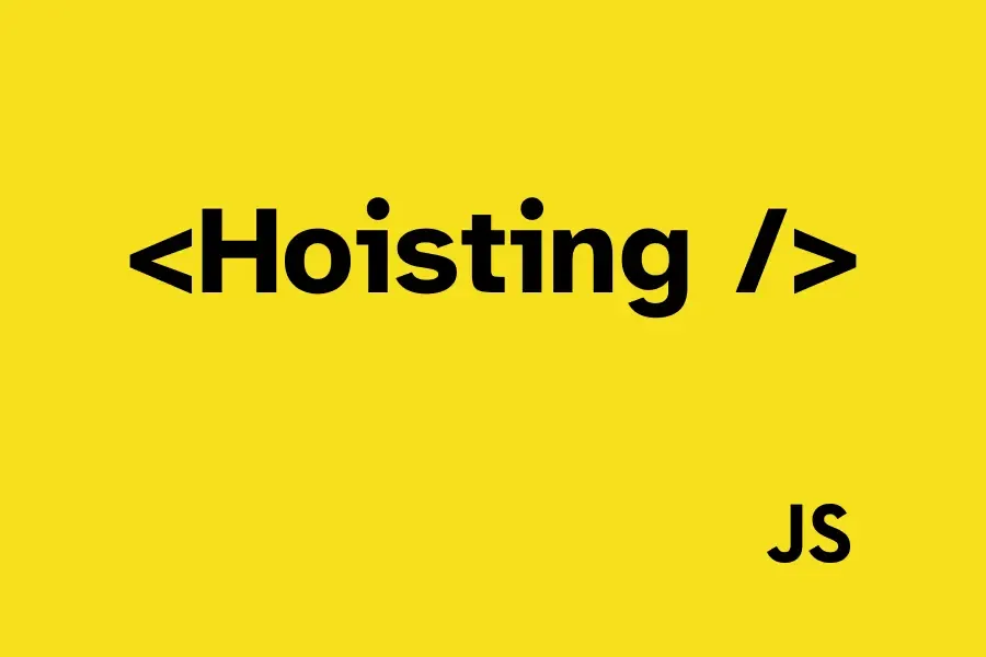 Yello JavaScript color background with the text "Hoisting?"